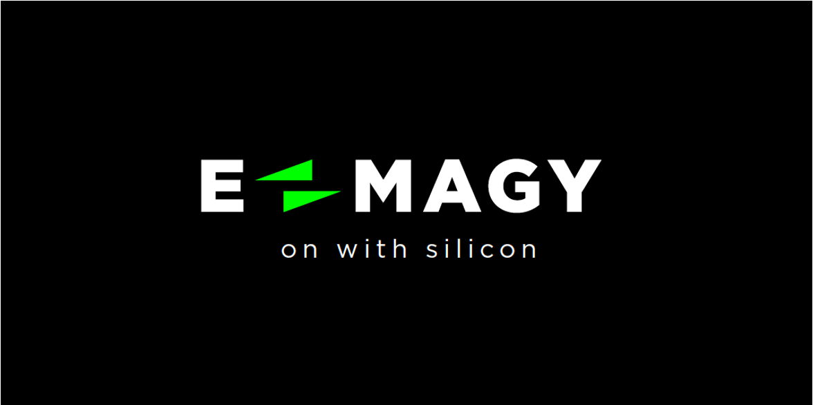 E-MAGY. On with silicon